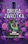 ebook Druga zwrotka - Małgorzata Włodarska