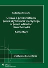 ebook Ustawa o przekształceniu prawa użytkowania wieczystego w prawo własności nieruchomości. Komentarz - Radosław Skwarło