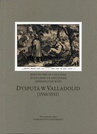 ebook Dysputa w Valladolid (1550/1551) - Bartolome de Las Casas,Juan Ginés De Sepúlveda,Domingo De Soto