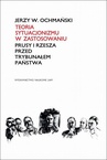 ebook Teoria sytuacjonizmu w zastosowaniu. Prusy i Rzesza przed Trybunałem Państwa - Jerzy W. Ochmański