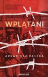 ebook Wplątani - Arkadiusz Rączka