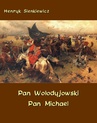 ebook Pan Wołodyjowski - Pan Michael - Henryk Sienkiewicz
