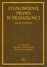 ebook Stanowienie prawa w przeszłości. Zbiór studiów - 