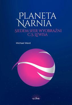 ebook Planeta Narnia. Siedem sfer wyobraźni C. S. Lewisa