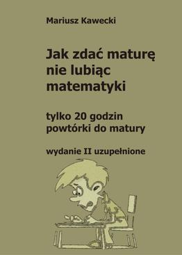 ebook Jak zdać maturę nie lubiąc matematyki