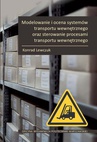 ebook Modelowanie i ocena systemów transportu wewnętrznego oraz sterowanie procesami transportu wewnętrznego - Konrad Lewczuk