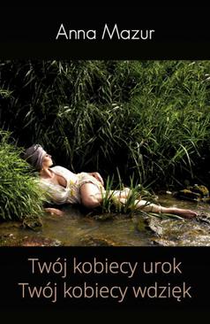 ebook Twój kobiecy urok Twój kobiecy wdzięk