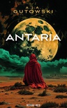 ebook Antaria - A.j.a. Gutowski