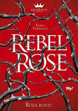 ebook Rebel Rose. Róża Buntu. The Queen’s Council. Tom 1