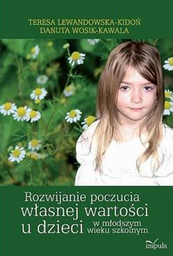 ebook Rozwijanie poczucia własnej wartości u dzieci w młodszymwieku szkolnym