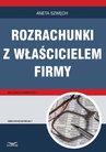 ebook Rozrachunki z właścicielem firmy - ANETA SZWĘCH