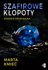 ebook Szafirowe kłopoty - Marta Kmieć