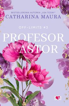 ebook Profesor Astor. Off-Limits. Tom 3