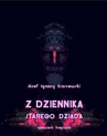 ebook Z dziennika starego dziada. Opowieść tragiczna - Józef Ignacy Kraszewski