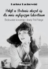 ebook Pobyt w Brdowie okazał się dla mnie najlepszym lekarstwem. Brdowskie korzenie i ślady Poli Negri. - Dariusz Marek Racinowski,Dariusz Racinowski