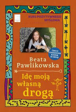 ebook Kurs pozytywnego myślenia 11. Idę moją własną drogą