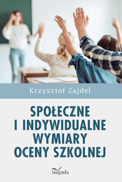 ebook Społeczne i indywidualne wymiary oceny szkolnej