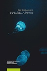 ebook Pytania o życie - Jan Kopcewicz