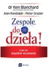 ebook Zespole, do dzieła! - Ken Blanchard,Alan Randolph,Peter Grazier