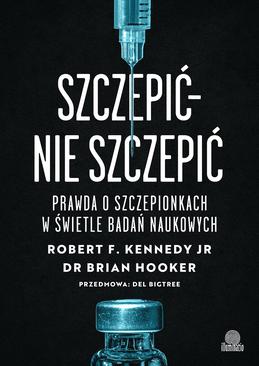 ebook Szczepić – nie szczepić. Prawda o szczepionkach w świetle badań naukowych