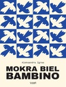 ebook Mokra biel Bambino - Aleksandra Igras