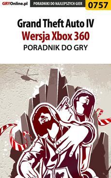 ebook Grand Theft Auto IV - Xbox 360 - poradnik do gry