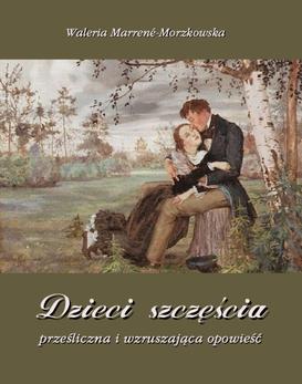 ebook Dzieci szczęścia - prześliczna i wzruszająca opowieść