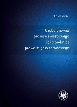 ebook Osoba prawna prawa wewnętrznego jako podmiot prawa międzynarodowego