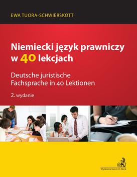 ebook Niemiecki język prawniczy w 40 lekcjach. Deutsche juristische Fachsprache in 40 Lektionen