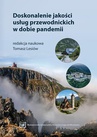 ebook Doskonalenie jakości usług przewodnickich w dobie pandemii - 