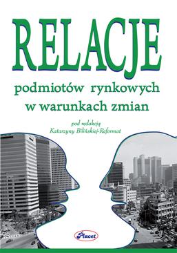 ebook Relacje podmiotów rynkowych w warunkach zmian