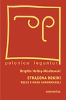 ebook Strącona bobini. Rzecz o Marii Komornickiej - Brigitta Helbig-Miszewski,Brigitta Helbig-Mischewski