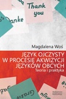 ebook Język ojczysty w procesie akwizycji języków obcych - Magdalena Woś