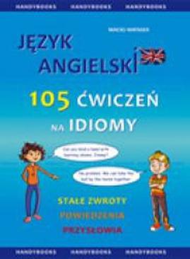 ebook Język angielski - 105 Ćwiczeń na Idiomy