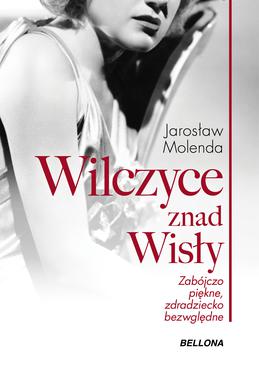 ebook Wilczyce znad Wisły . Zabójczo piękne zdradziecko bezwzględne