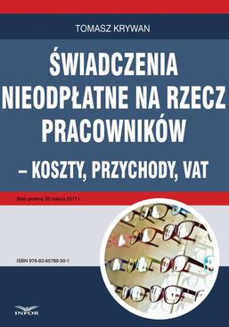 ebook Świadczenia nieodpłatne na rzecz pracowników – koszty, przychody, VAT