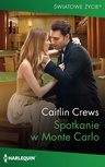 ebook Spotkanie w Monte Carlo - Caitlin Crews