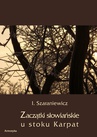 ebook Zaczątki słowiańskie u stoków Karpat - Izydor Szaraniewicz