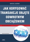 ebook Jak korygować transakcje objęte odwrotnym obciążeniem - MARCIN JASIŃSKI