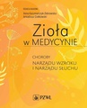 ebook Zioła w Medycynie. Choroby narządu wzroku i narządu słuchu - 