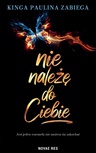 ebook Nie należę do ciebie - Kinga Paulina Zabiega