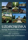 ebook Uzdrowiska Europy Środkowo-Wschodniej. Stan i perspektywy w kontekście zmian środowiskowych - 