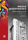 ebook Miejsca (nie)istniejące - Angelika Niewiadomska