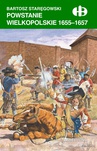 ebook Powstanie wielkopolskie 1655-1657 - Bartosz Staręgowski