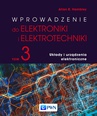 ebook Wprowadzenie do elektroniki i elektrotechniki. Tom 3. Układy i urządzenia elektryczne - Allan R. Hambley