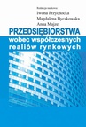 ebook Przedsiębiorstwa wobec współczesnych realiów rynkowych - Iwona Przychocka,Magdalena Byczkowska,Anna Majzel