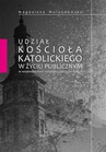 ebook Udział Kościoła katolickiego w życiu publicznym w województwie świętokrzyskim po 1989 r. - Magdalena Molendowska