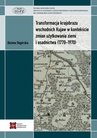 ebook Transformacja krajobrazu wschodnich Kujaw w kontekście zmian użytkowania ziemi i osadnictwa (1770-1970) - Bożena Degórska