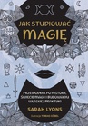 ebook Jak studiować magię - Sarah Lyons