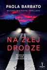 ebook Na złej drodze - Paola Barbato